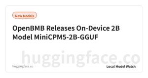 OpenBMB Releases On-Device 2B Model MiniCPM5-2B-GGUF