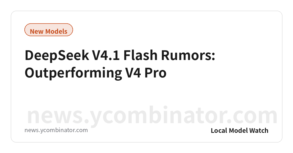 DeepSeek V4.1 Flash Rumors: Outperforming V4 Pro