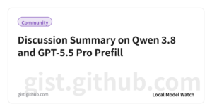 Discussion Summary on Qwen 3.8 and GPT-5.5 Pro Prefill