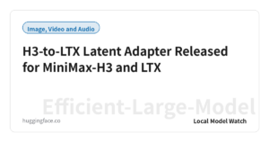 H3-to-LTX Latent Adapter Released for MiniMax-H3 and LTX