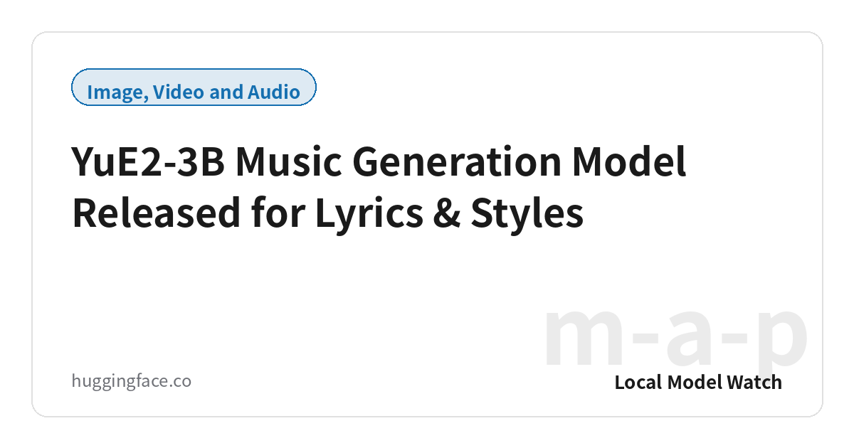 YuE2-3B Music Generation Model Released for Lyrics & Styles