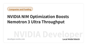 NVIDIA NIM Optimization Boosts Nemotron 3 Ultra Throughput