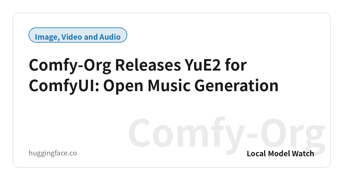 Comfy-Org Releases YuE2 for ComfyUI: Open Music Generation