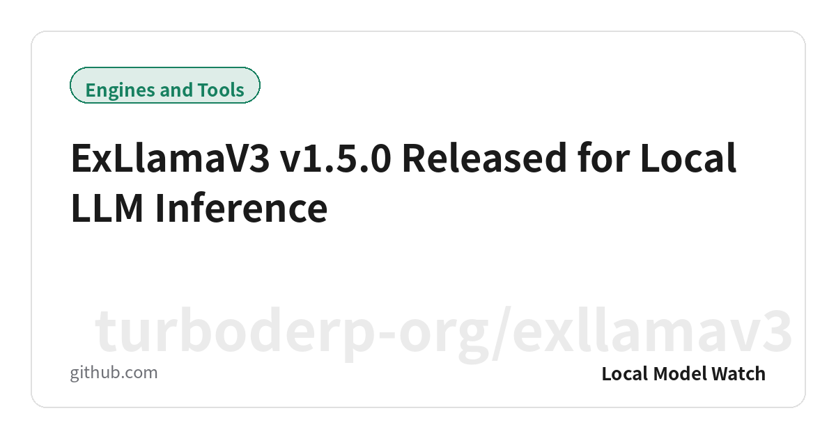 ExLlamaV3 v1.5.0 Released for Local LLM Inference