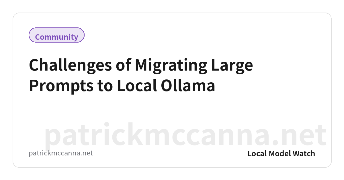 Challenges of Migrating Large Prompts to Local Ollama