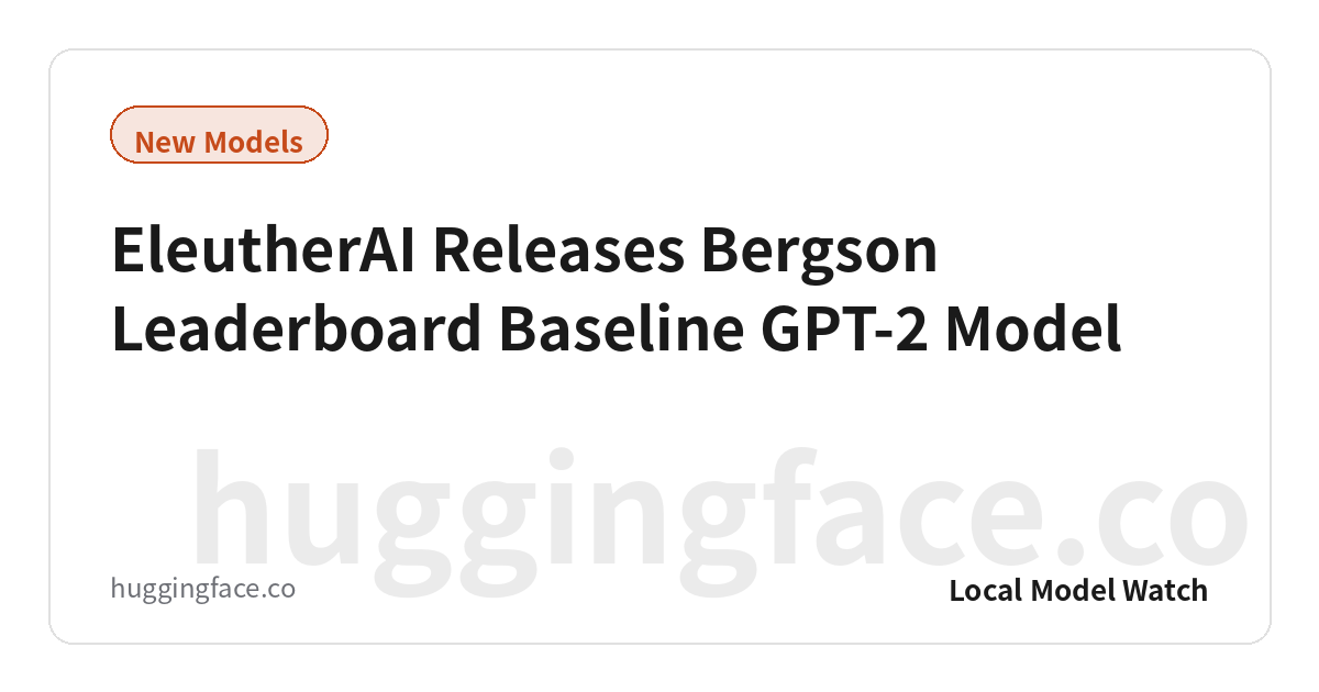 EleutherAI Releases Bergson Leaderboard Baseline GPT-2 Model