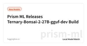Prism ML Releases Ternary-Bonsai-2-27B-gguf-dev Build