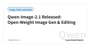 Qwen-Image-2.1 Released: Open-Weight Image Gen & Editing