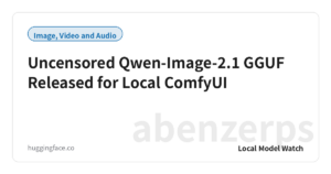 Uncensored Qwen-Image-2.1 GGUF Released for Local ComfyUI