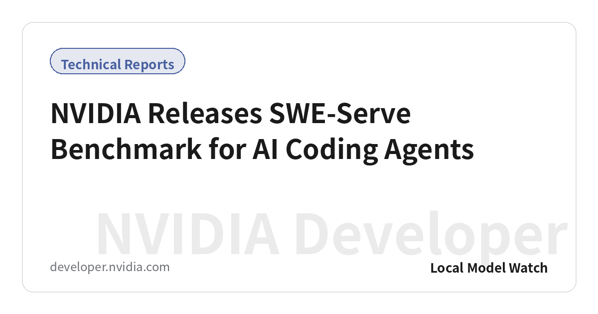 NVIDIA Releases SWE-Serve Benchmark for AI Coding Agents