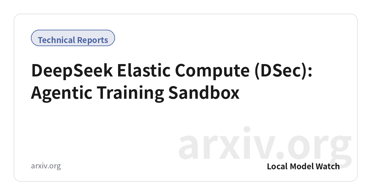 DeepSeek Elastic Compute (DSec): Agentic Training Sandbox