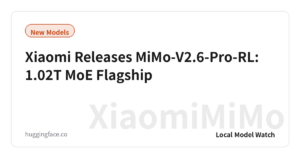 Xiaomi Releases MiMo-V2.6-Pro-RL: 1.02T MoE Flagship