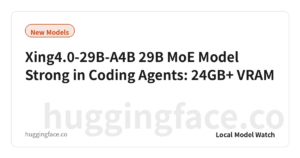 Xing4.0-29B-A4B 29B MoE Model Strong in Coding Agents: 24GB+ VRAM